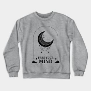 free your mind mystical moon child Crewneck Sweatshirt